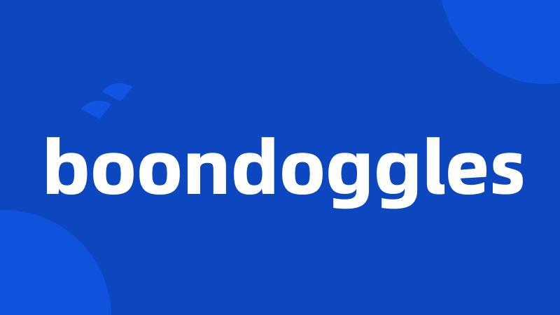 boondoggles