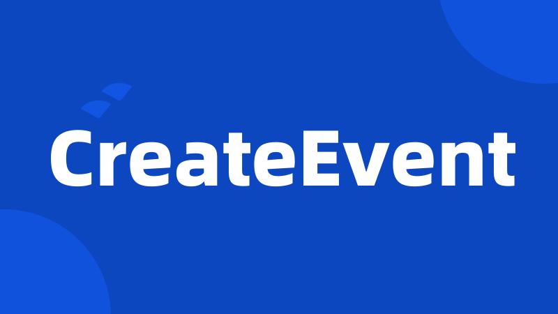 CreateEvent