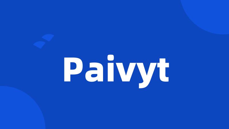 Paivyt