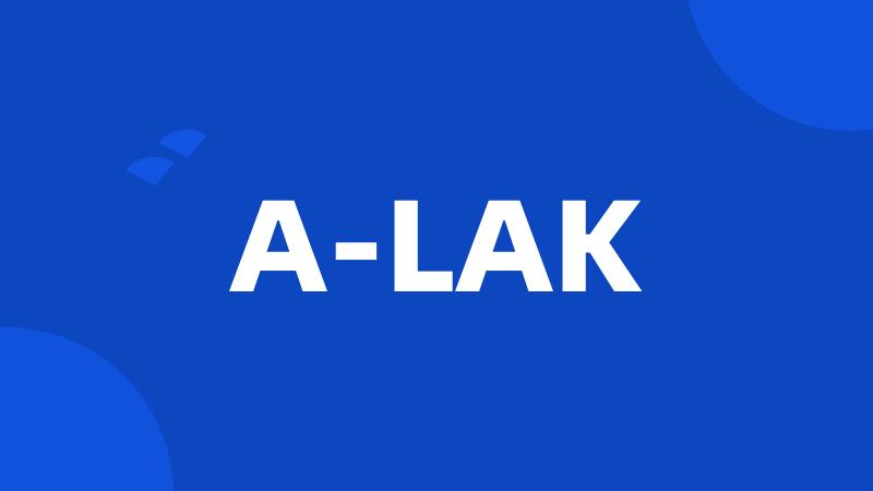 A-LAK