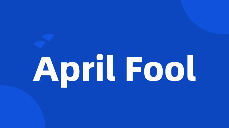 April Fool