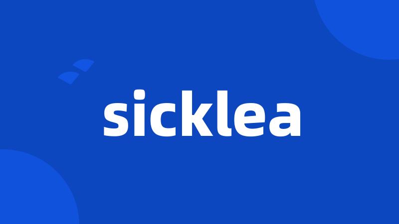 sicklea