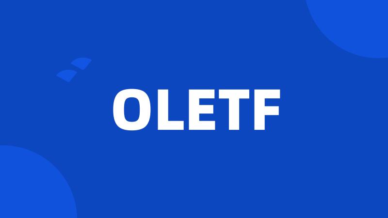 OLETF