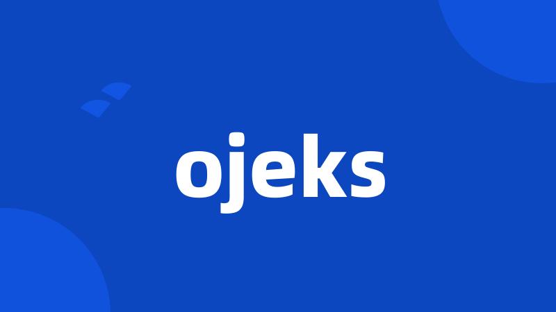 ojeks