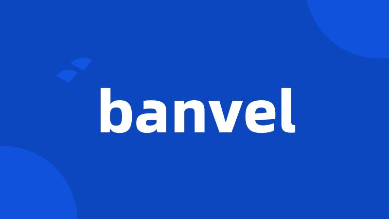 banvel