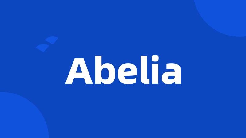 Abelia