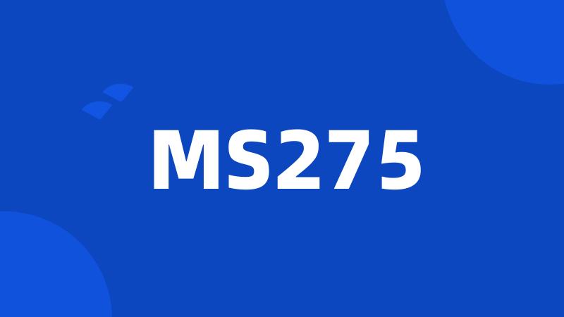 MS275