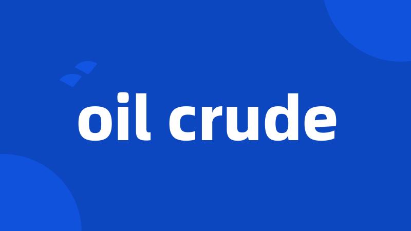 oil crude