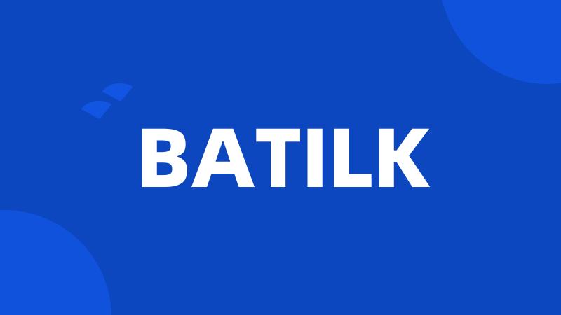 BATILK