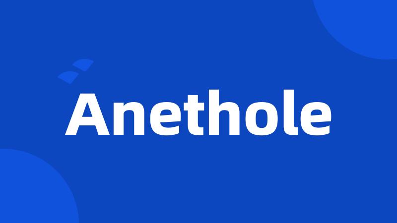 Anethole