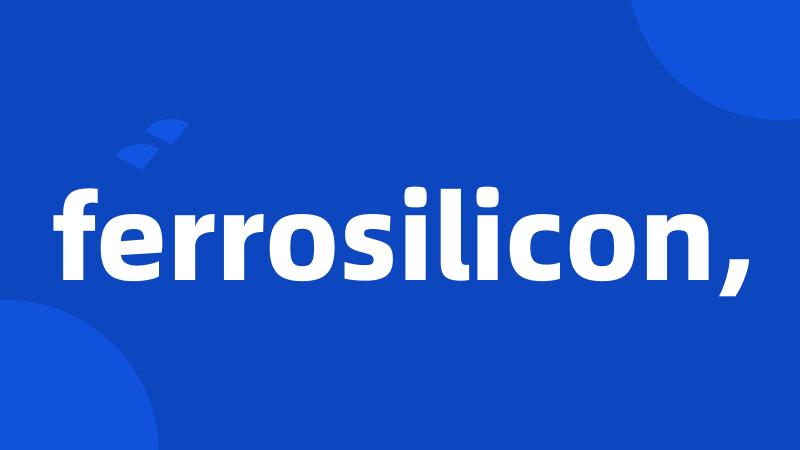 ferrosilicon,