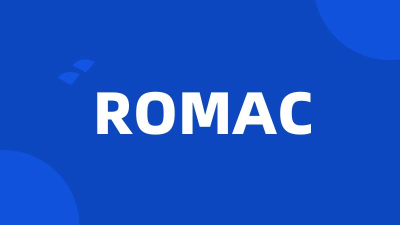 ROMAC