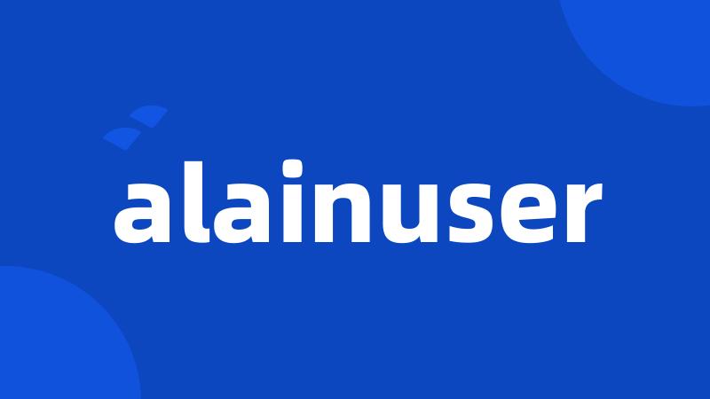 alainuser