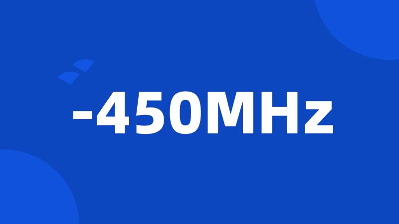 -450MHz