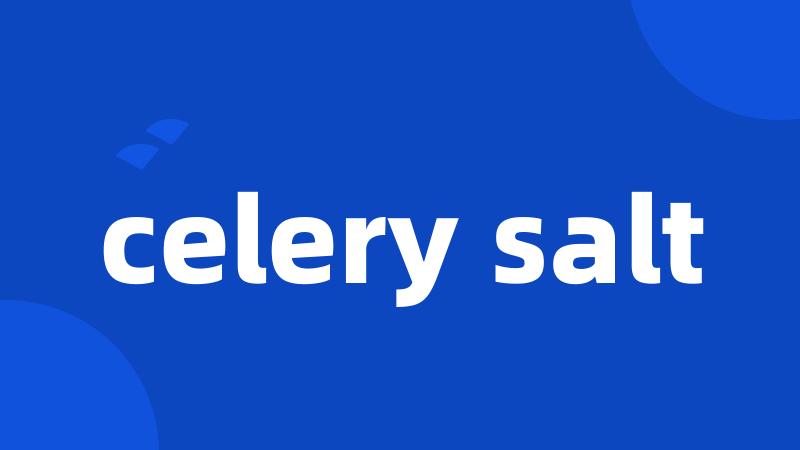 celery salt