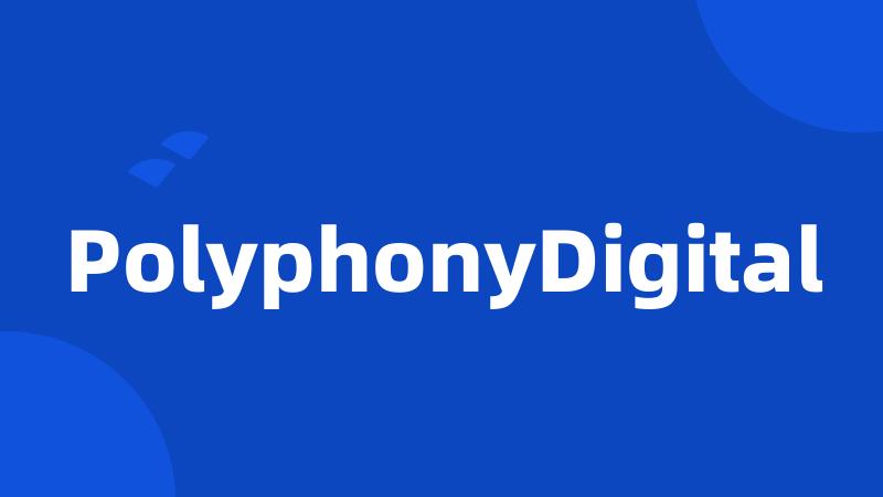 PolyphonyDigital