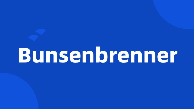 Bunsenbrenner