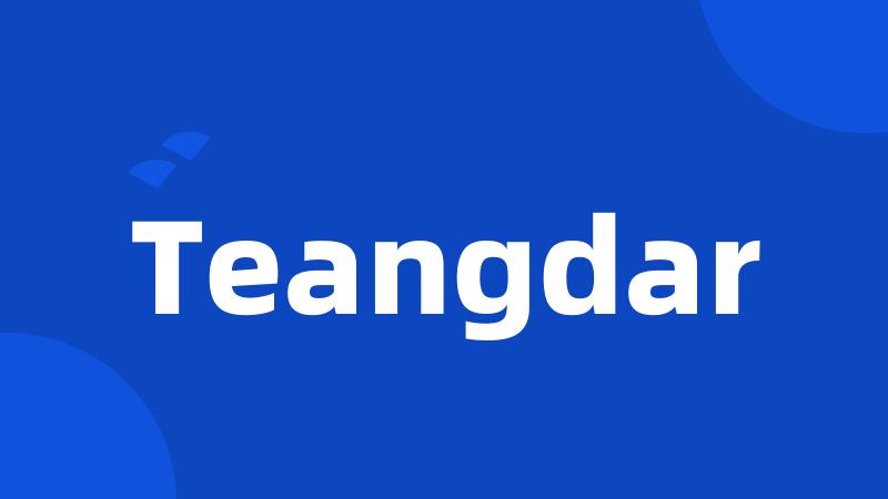 Teangdar