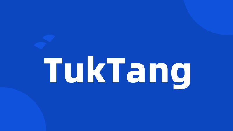 TukTang