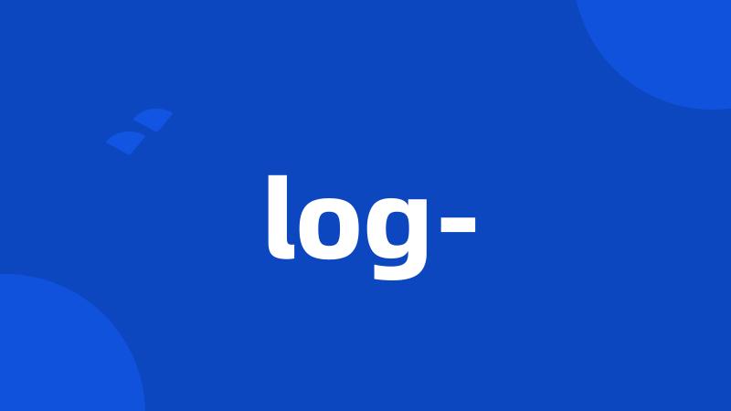 log-