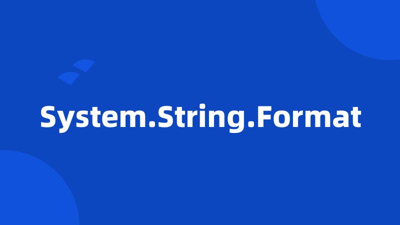 System.String.Format