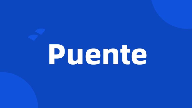 Puente