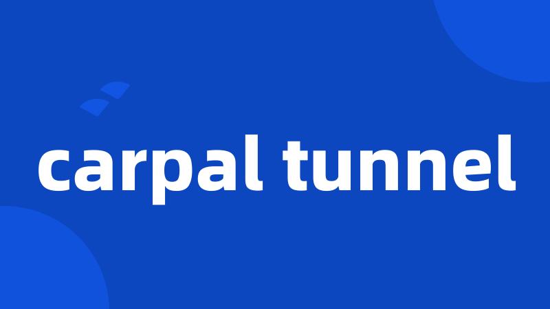 carpal tunnel