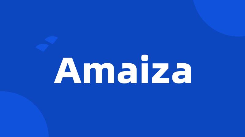 Amaiza