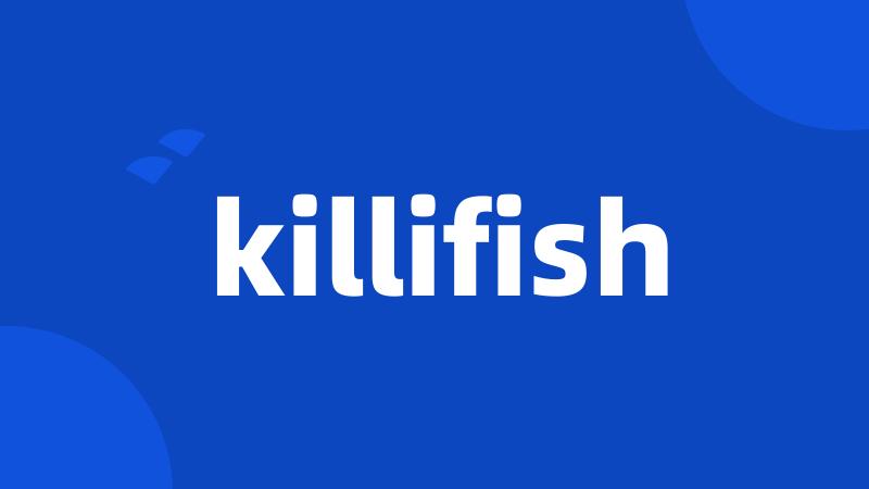 killifish