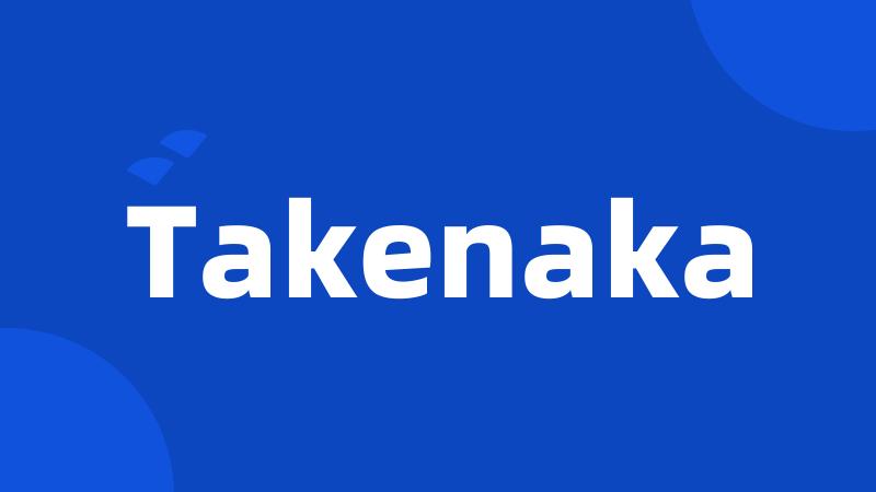 Takenaka