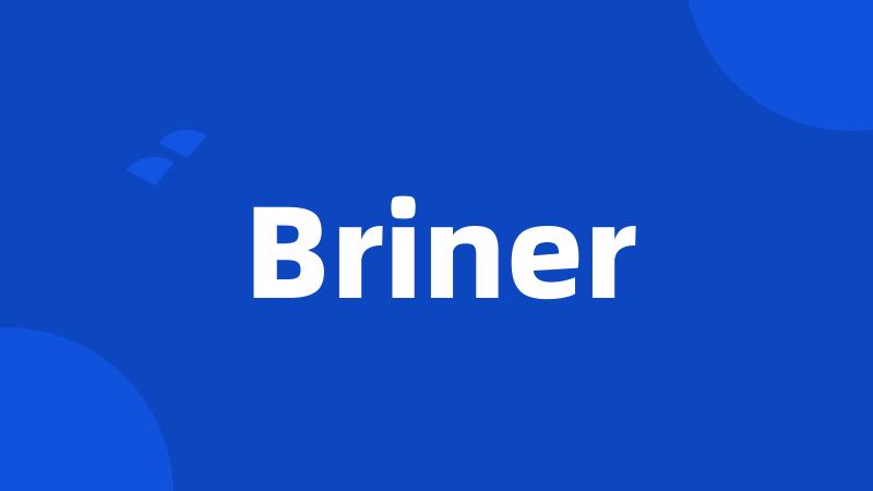 Briner