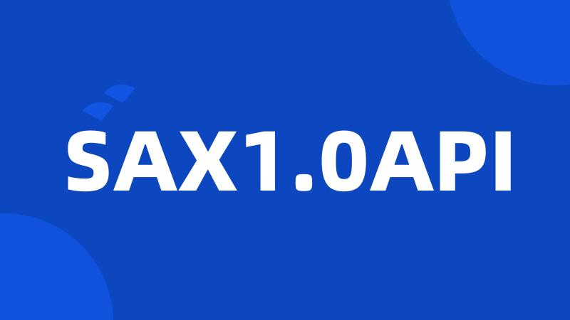 SAX1.0API