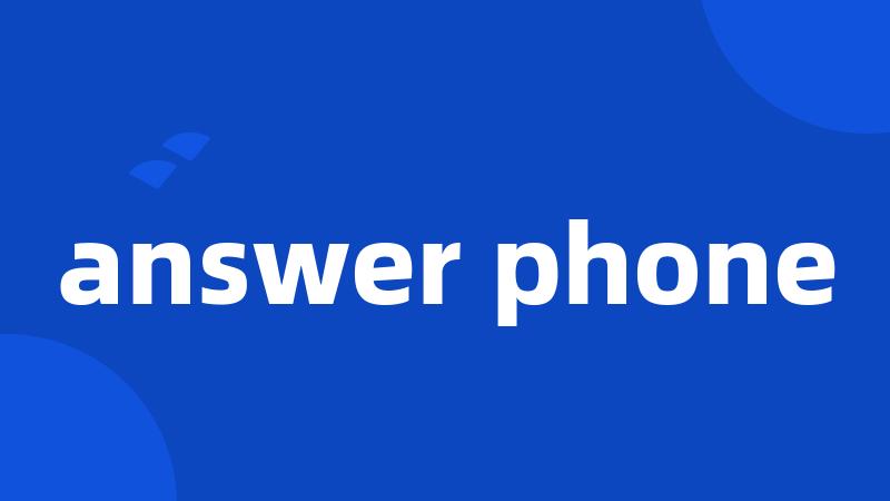 answer phone