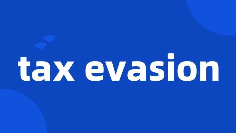 tax evasion