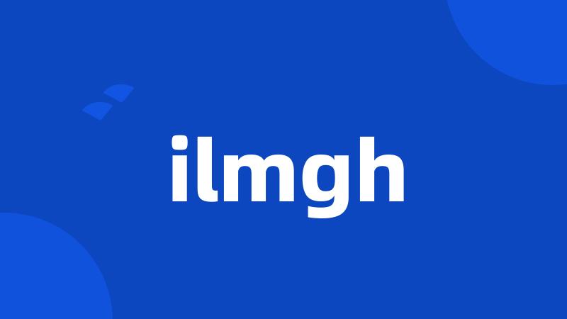 ilmgh