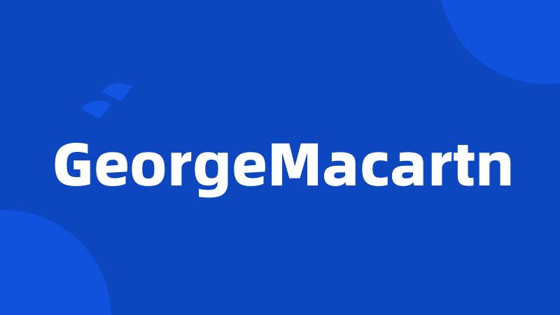 GeorgeMacartn