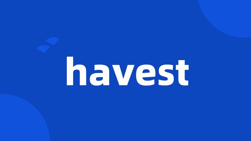 havest