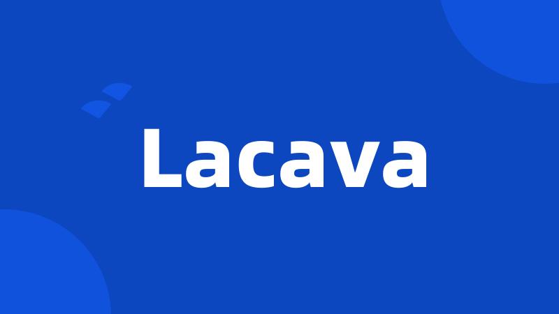 Lacava