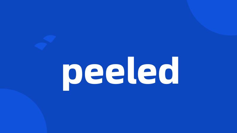 peeled