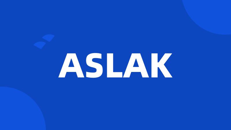 ASLAK