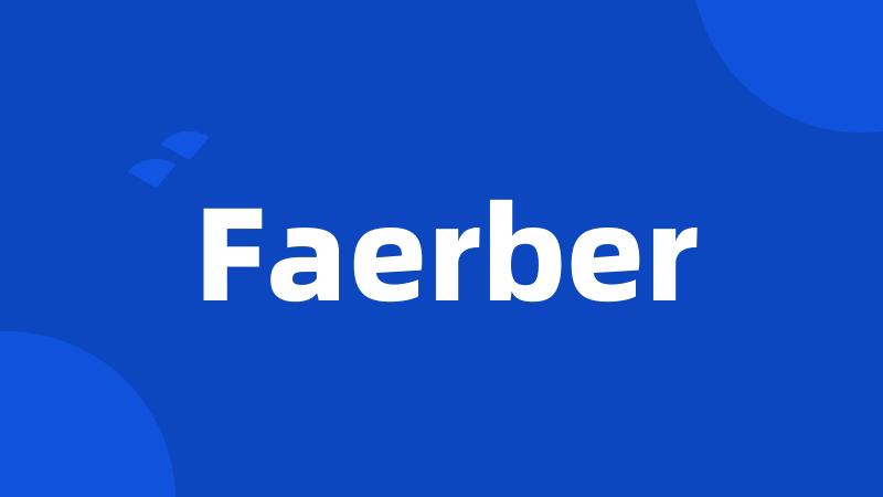 Faerber