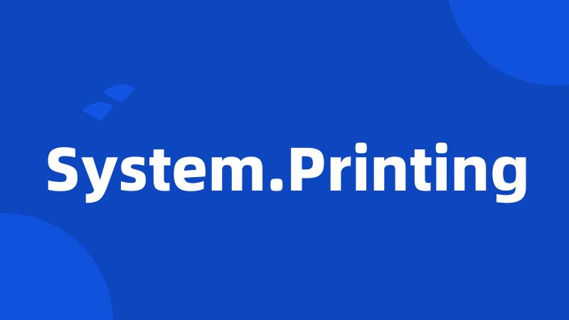 System.Printing