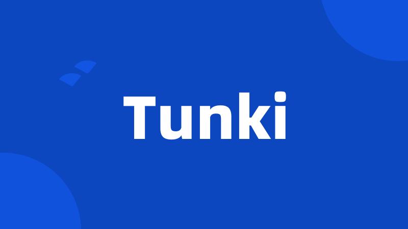 Tunki