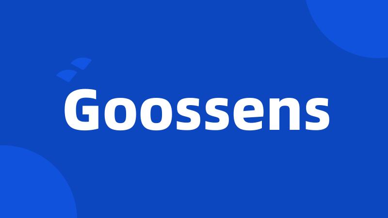 Goossens