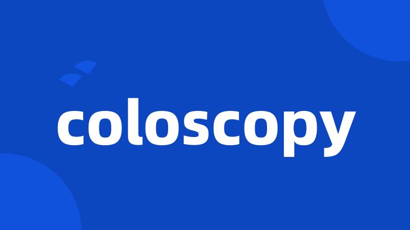 coloscopy