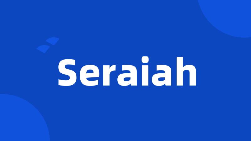 Seraiah