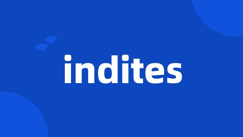 indites