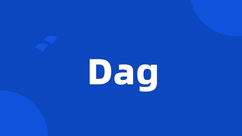 Dag