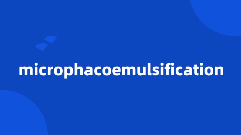 microphacoemulsification