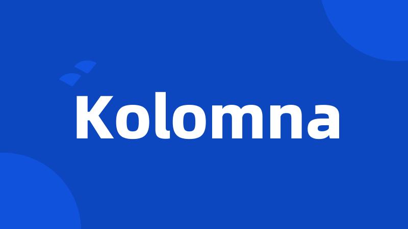 Kolomna